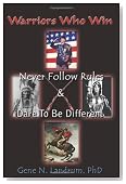 Warriors Who Win: Never Followed Rules & Dared to be Different