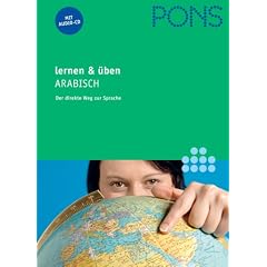 PONS lernen & üben Arabisch mit CD. Der direkte Weg zur Sprache (Lernmaterialien) (Broschiert)
