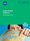 PONS lernen & üben Arabisch mit CD: Der direkte Weg zur Sprache