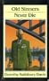 Old Sinners Never Die (Lythway Large Print Books)