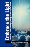 Embrace the Light: A woman's story through poetry to touch your heart