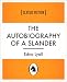 The Autobiography of a Slander