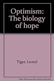 Optimism : the biology of hope