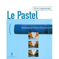 Et si j'apprenais le pastel