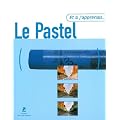 Et si j'apprenais le pastel