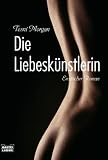 Die Liebesk&uuml;nstlerin: Erotischer Roman - Tesni Morgan