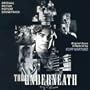 Underneath (1995 Film)