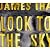 LOOK TO THE SKY
