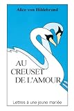 AU CREUSET DE L AMOUR (French Edition)