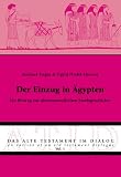 Der Einzug in �gypten: Ein Beitrag zur alttestamentlichen Josefsgeschichte - Michael Fieger