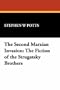 The Second Marxian Invasion: The Fiction of the Strugatsky Brothers (Milford Series)