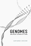 Genomes and what to make of them