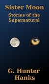 Sister Moon: Stories of the Supernatural