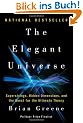 The Elegant Universe: Superstrings, Hidden Dimensions, and the Quest for the Ultimate Theory