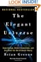 The Elegant Universe: Superstrings, Hidden Dimensions, and the Quest for the Ultimate Theory