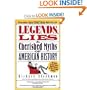 Legends, Lies, and Cherished Myths of American History