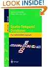 Spatio-Temporal Databases: The CHOROCHRONOS Approach (Lecture Notes in Computer Science)