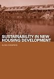 Sustainability in New Housing Development: 1 (Housing, Planning & Design)