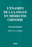 L'Examen de la Langue en Medecine Chinoise