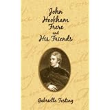 John Hookham Frere and His Friends