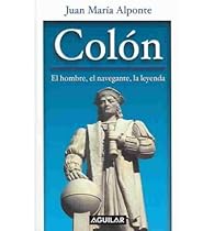 Colón: El hombre, el navegante, la leyenda (Spanish Edition) Colón: El hombre, el navegante, la leyenda (Spanish Edition)