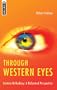 Through Western Eyes: Eastern Orthodoxy A Reformed Perspective