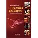 Die Musik des K�rpers: Integratives Stimmtraining