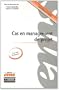 Cas en management de projet. Cas p�dagogiques, 7 cas r�els d'entreprises.