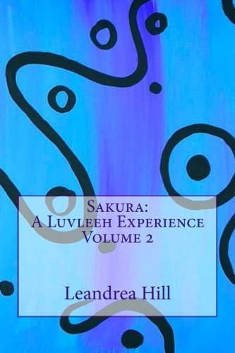 Sakura: A Luvleeh Experience Volume 2