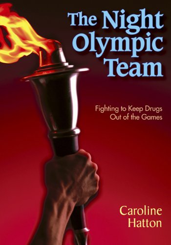 The Night Olympic Team: Fighting to Keep Drugs Out of the Games