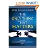The Only Thing That Matters: Book 2 in the Conversations with Humanity Series