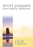 Short prayers for public worship