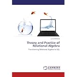 theory and practice of relational algebra transforming relational algebra to sql