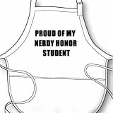 Proud of My Honor Student 1 BBQ Apron