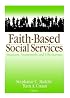 Faith-Based Social Services: Measures, Assessments, and Effectiveness