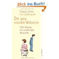 Der ganz normale Wahnsinn: Vom Umgang mit schwierigen Menschen