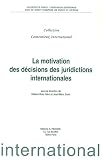 Revue Editions A. Pedone  / La motivation des décisions des juridictions internationales