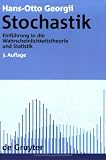 Stochastik: Einführung in die Wahrscheinlichkeitstheorie und Statistik