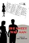 The Sweet War Man: A Novel