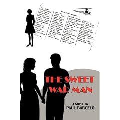 The Sweet War Man: A Novel