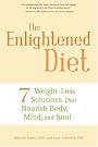 The Enlightened Diet...