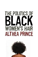 The Politics of Black Women's Hair