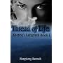 Thread of Life (Xhuteq's Labyrinth) by Humphrey Bartosik