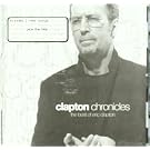 Clapton Chronicles: The Best Of Eric Clapton