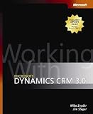 img - for Working With Microsoft Dynamics Crm 3.0 book / textbook / text book