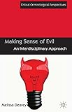 Making sense of evil : an interdisciplinary approach