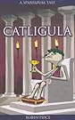 Catligula (Spartapuss Tales series)