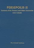 Persepolis. II, Contents of the treasury and other discoveries