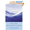 On the Atlantic Edge: A Geopoetics Project: Reprint (Non-Fiction)