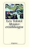 Meistererz�hlungen - Leo N. Tolstoi